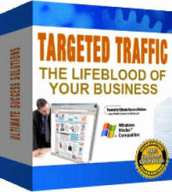 Targeted Traffic : The Lifeblood Of Your Business