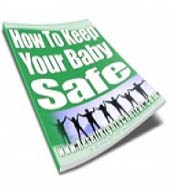 How To Keep Your Baby Safe